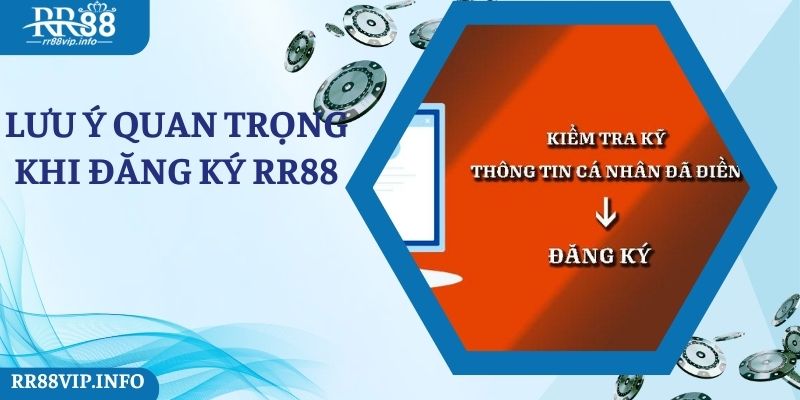 Những lưu ý cần thiết khi đăng ký RR88